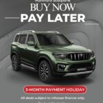 BUY NOW AND PAY LATER – Scorpio N Special Offer